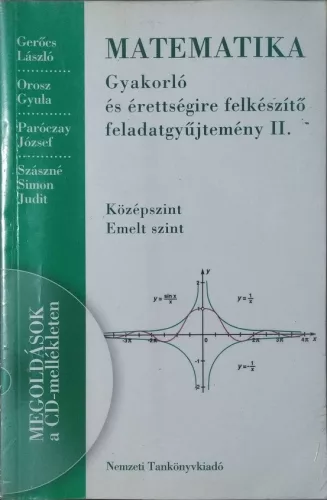 Füleki Lászlóné - Tóthné Szalontay Anna (szerk.): Matematika gyakorló és érettségire felkészítő feladatgyűjtemény II. (CD nélküli kiadás)
