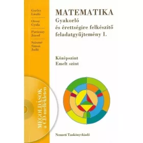   Füleki Lászlóné - Tóthné Szalontay Anna (szerk.): Matematika gyakorló és érettségire felkészítő feladatgyűjtemény I. (CD-vel)