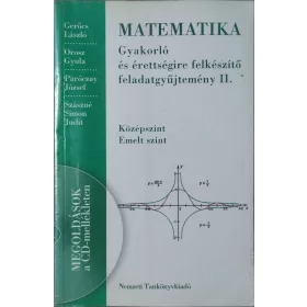   Füleki Lászlóné - Tóthné Szalontay Anna (szerk.): Matematika gyakorló és érettségire felkészítő feladatgyűjtemény II. (CD-vel)