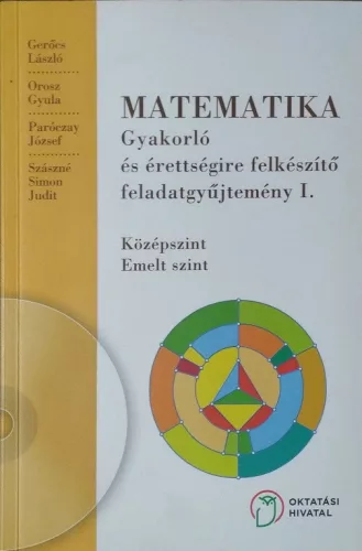 Füleki Lászlóné - Tóthné Szalontay Anna (szerk.): Matematika gyakorló és érettségire felkészítő feladatgyűjtemény I. (CD nélküli kiadás)