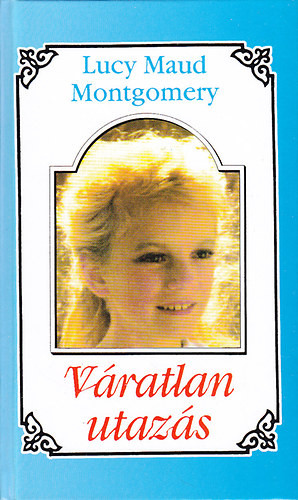 Lucy Maud Montgomery: Váratlan utazás