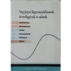   Matematikai, fizikai, kémiai összefüggések - Négyjegyű függvénytáblázatok