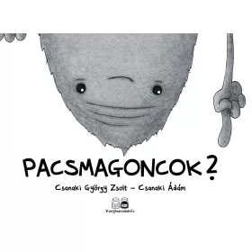 Pacsmagoncok?