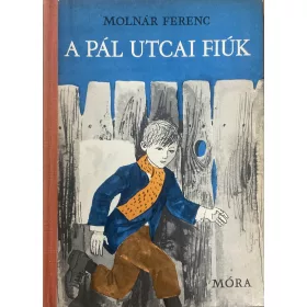 Molnár Ferenc: A Pál utcai fiúk