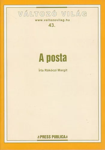 A posta (Változó világ 43.) - Rákóczi Margit