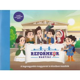   A reformkor nagyjai - Családi matricagyűjtő album - Hernády Zsolt