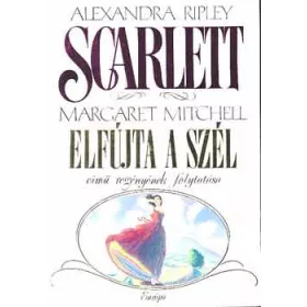 Alexandra Ripley: Scarlett