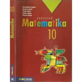  Kosztolányi József és mások: Sokszínű matematika 10. - Tankönyv