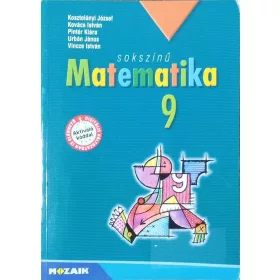   Kosztolányi József és mások: Sokszínű matematika 9. - Tankönyv