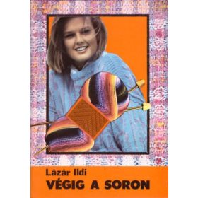 Lázár Ildi: Végig a soron