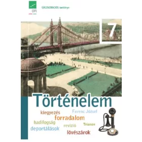   Borhegyi Péter - Baranyai Katalin (szerk.): Történelem 7. - Tankönyv (Újgenerációs tankönyv)
