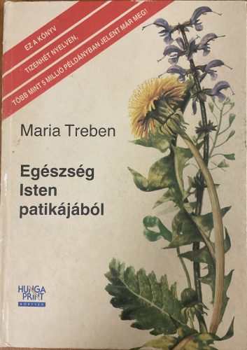 Egészség Isten patikájából - Maria Treben