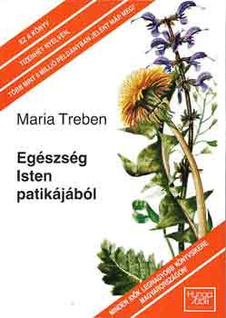 Egészség Isten patikájából - Maria Treben