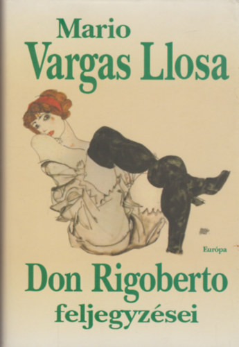 Mario Vargas Llosa: Don Rigoberto feljegyzései