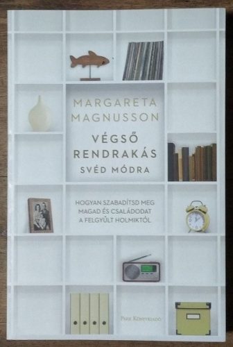 Margareta Magnusson: Végső rendrakás svéd módra