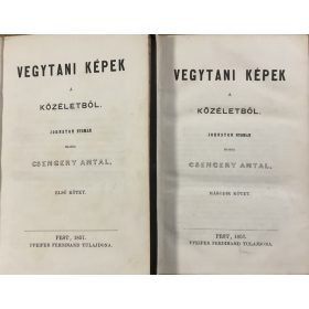   Csengery Antal: Vegytani képek a közéletből. Johnston nyomán  I-II. kötet. (1857)